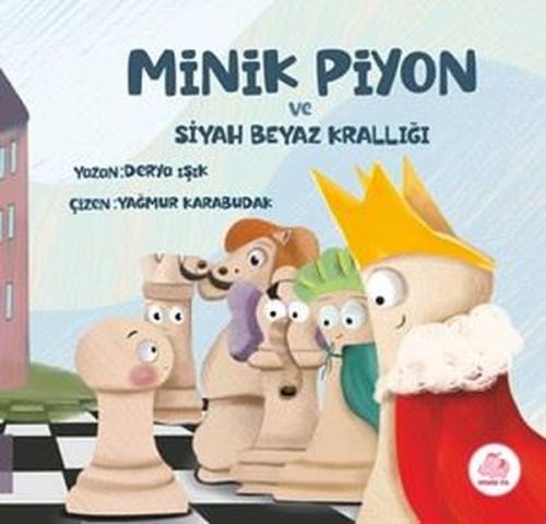 Minik Piyon ve Siyah Beyaz Krallığı (Ciltli) | Kitap Ambarı
