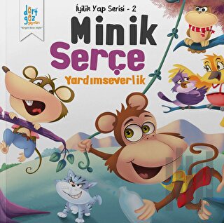 Minik Serçe - Yardımseverlik | Kitap Ambarı