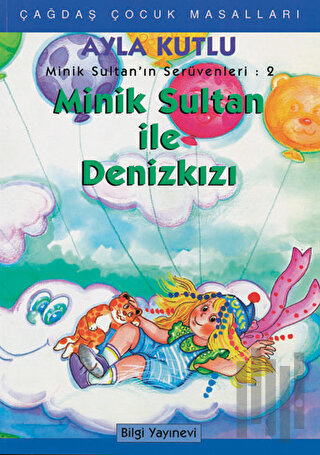 Minik Sultan’ın Serüvenleri: 2 Minik Sultanla Deniz Kızı | Kitap Ambar