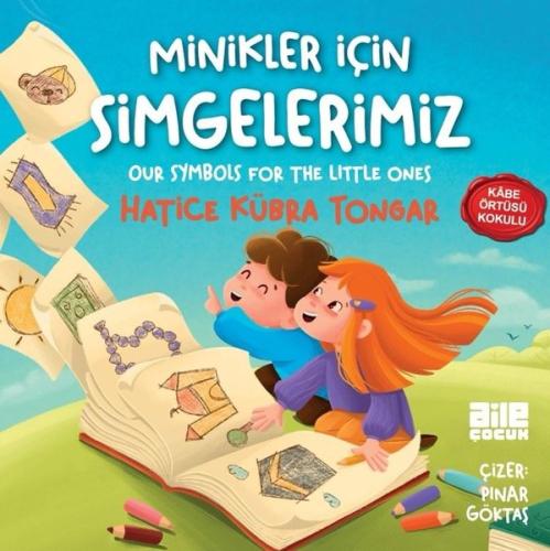 Minikler İçin Simgelerimiz - Kabe Örtüsü Kokulu - Our Symbols For The Little Ones