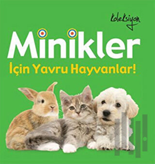 Minikler İçin Yavru Hayvanlar | Kitap Ambarı