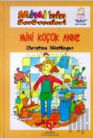 Mini'nin Serüvenleri 11 - Mini Küçük Anne (Ciltli) | Kitap Ambarı