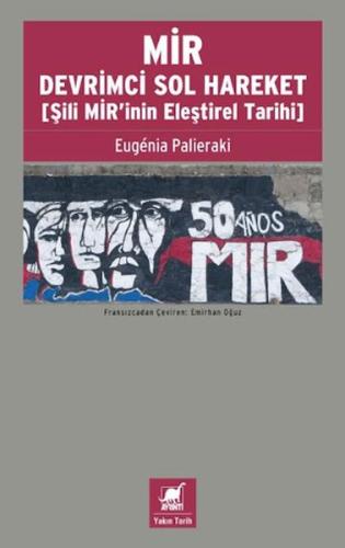 MİR Devrimci Sol Hareket (Şili MİR'inin Eleştirel Tarihi) | Kitap Amba