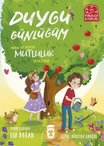 Mira ve Yekta Mutluluk Tatili'nde - Duygu Günlüğüm - Psikoloji Kitaplı