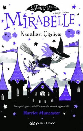 Mirabelle 2 - Kuralları Çiğniyor-Isadora Moon Dünyasından | Kitap Amba