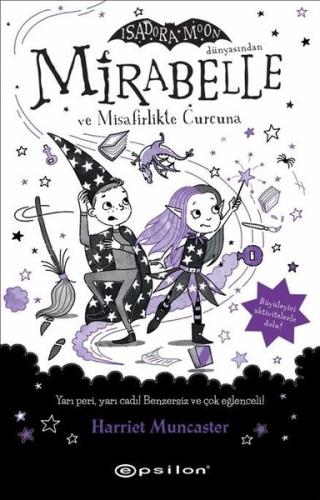 Mirabelle 6 - Mirabelle ve Misafirlikte Curcuna - Isadora Moon Dünyası