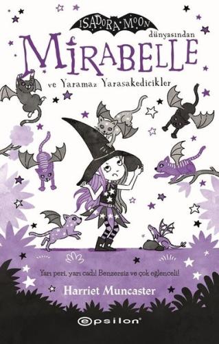 Mirabelle ve Yaramaz Yarasakedicikler - Isadora Moon Dünyasından (Cilt