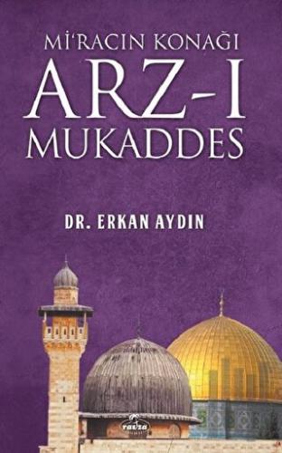 Mi'racın Konağı Arz'ı Mukaddes