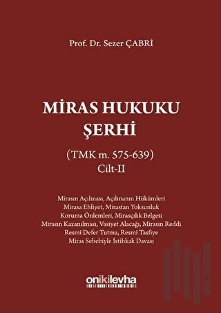 Miras Hukuku Şerhi Cilt 2 (Ciltli)