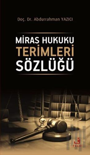 Miras Hukuku Terimleri Sözlüğü (Ciltli) | Kitap Ambarı