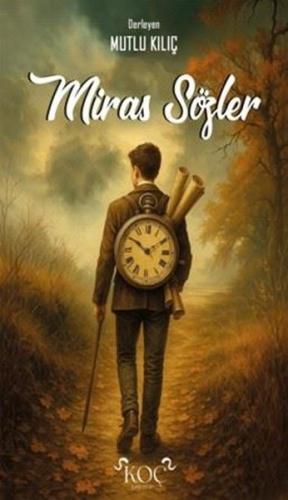 Miras Sözler (Ciltli) | Kitap Ambarı