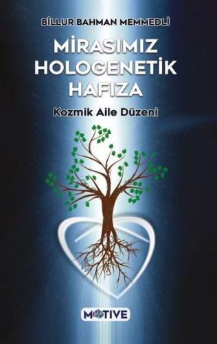 Mirasımız Hologenetik Hafıza | Kitap Ambarı