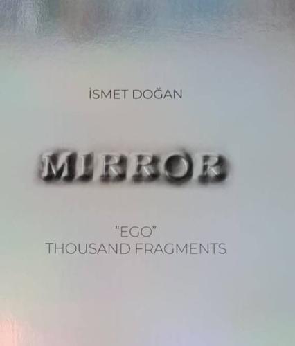 Mirror: Ego - Thousand Fragments (Ciltli)