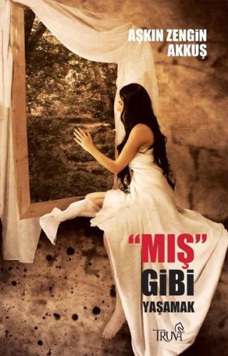 Mış Gibi Yaşamak | Kitap Ambarı