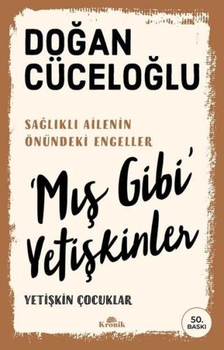 Mış Gibi Yetişkinler Yetişkin Çocuklar - Sağlıklı Ailenin Önündeki Engeller