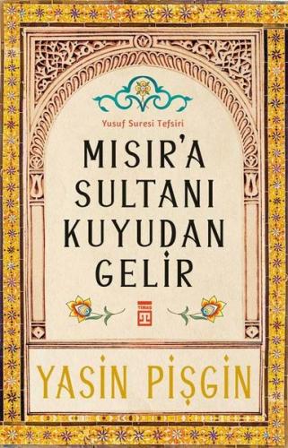 Mısır'a Sultanı Kuyudan Gelir | Kitap Ambarı