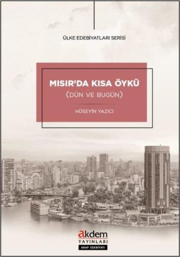 Mısır'da Kısa Öykü (Dün ve Bugün) Ülke Edebiyatları Serisi