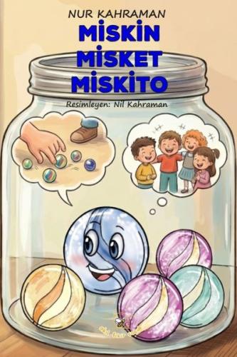 Miskin Misket Miskito | Kitap Ambarı