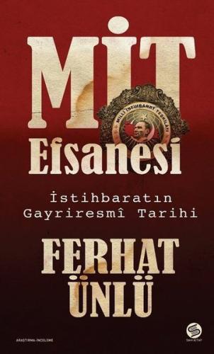 MİT Efsanesi - İstihbaratın Gayriresmi Tarihi