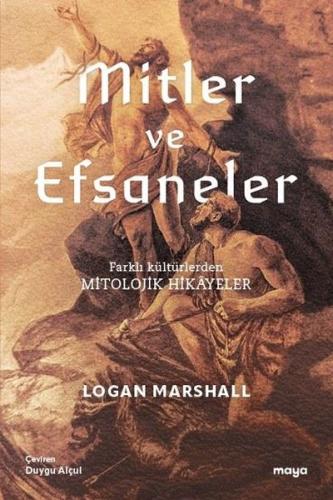 Mitler ve Efsaneler - Mitolojik Hikayeler
