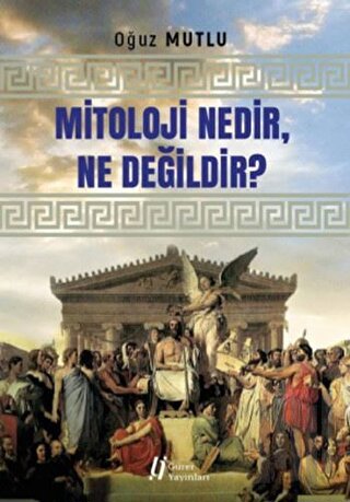 Mitoloji Nedir Ne Değildir? | Kitap Ambarı