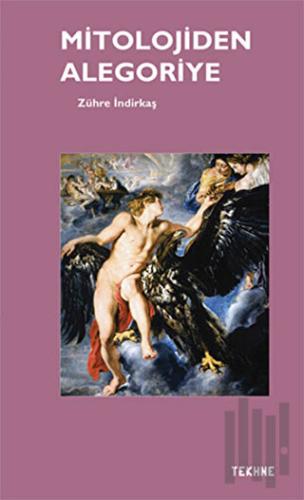 Mitolojiden Alegoriye | Kitap Ambarı