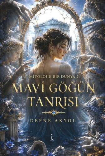 Mitolojik Bir Dünya 2 - Mavi Göğün Tanrısı | Kitap Ambarı