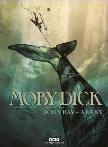 Moby Dick - Herman Melville'in Romanından Özgün Uyarlama