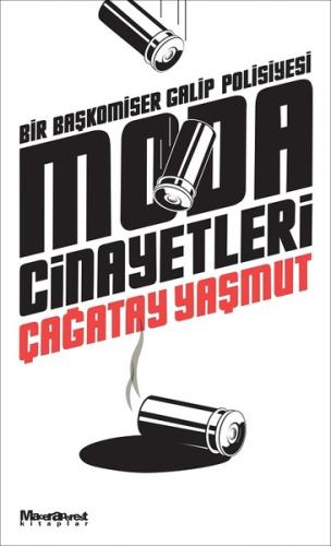 Moda Cinayetleri-Bir Başkomiser Galip Polisiyesi | Kitap Ambarı