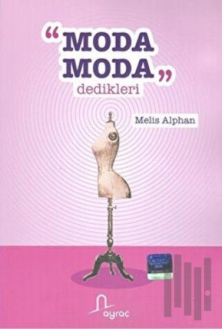 Moda Moda Dedikleri