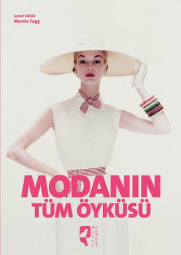 Modanın Tüm Öyküsü | Kitap Ambarı