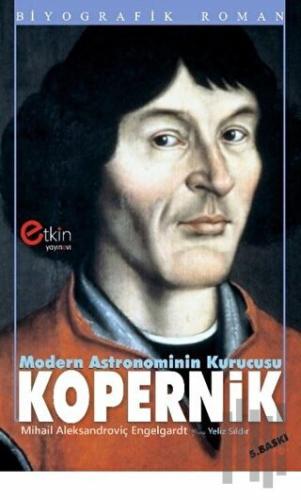 Modern Astronominin Kurucusu - Kopernik | Kitap Ambarı