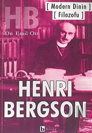 Modern Dinin Filozofu Henri Bergson | Kitap Ambarı