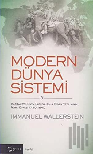 Modern Dünya Sistemi 3. Cilt | Kitap Ambarı