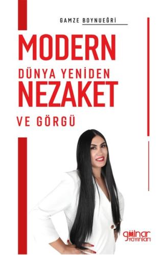 Modern Dünya Yeniden Nezaket ve Görgü