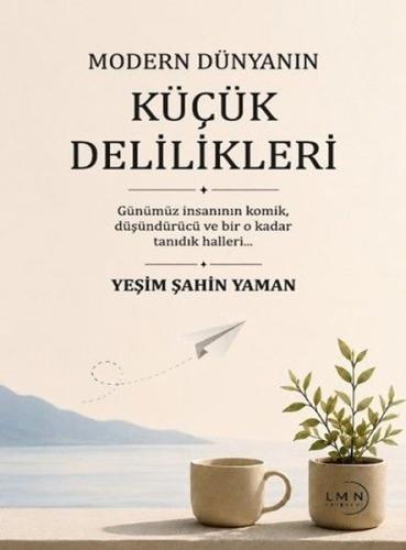 Modern Dünyanın Küçük Delilikleri | Kitap Ambarı