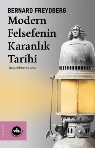 Modern Felsefenin Karanlık Tarihi | Kitap Ambarı