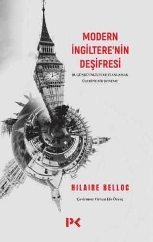 Modern İngiltere'nin Deşifresi - Bugünkü İngiltere'yi Anlamak Üzerine 
