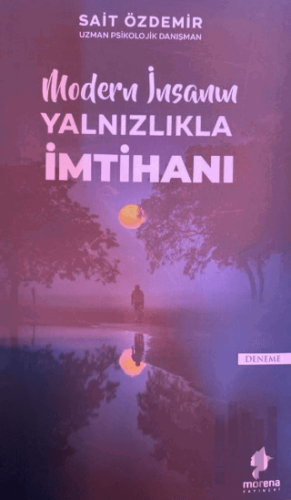 Modern İnsanın Yalnızlıkla İmtihanı | Kitap Ambarı