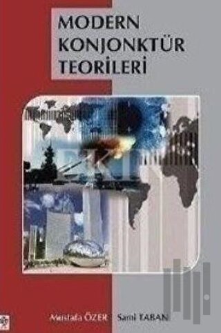 Modern Konjonktür Teorileri | Kitap Ambarı