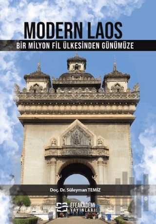 Modern Laos Bir Milyon Fil Ülkesi’nden Günümüze