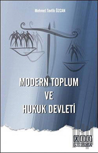 Modern Toplum ve Hukuk Devleti | Kitap Ambarı