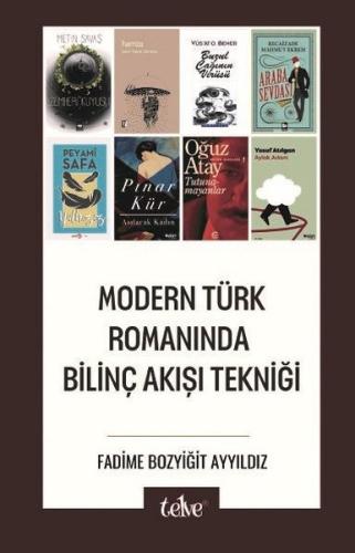 Modern Türk Romanında Bilinç Akışı Tekniği