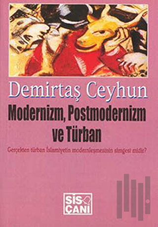 Modernizm, Postmodernizm ve Türban | Kitap Ambarı