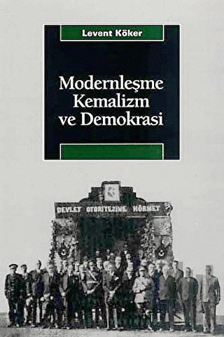 Modernleşme Kemalizm ve Demokrasi | Kitap Ambarı