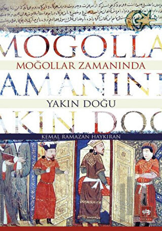 Moğollar Zamanında Yakın Doğu | Kitap Ambarı