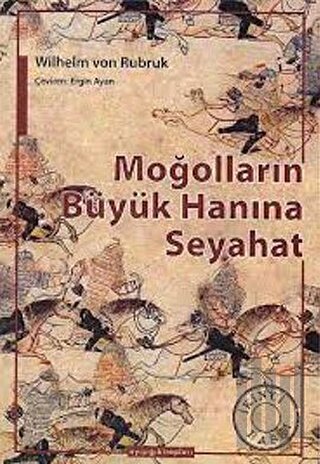 Moğolların Büyük Hanına Seyahat