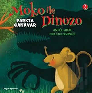 Moko ile Dinozo 2 - Parkta Canavar | Kitap Ambarı