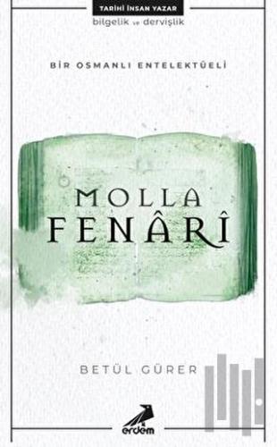 Molla Fenari - Bir Osmanlı Entelektüeli | Kitap Ambarı