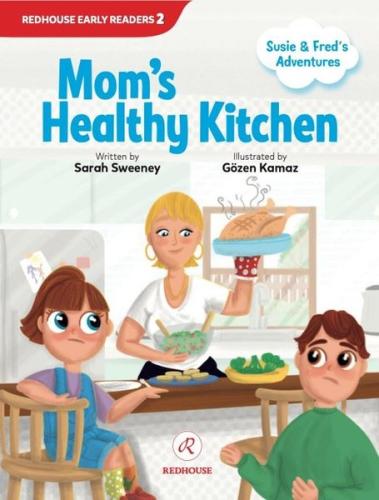 Mom's Healthy Kitchen - Susie and Fred's Adventures | Kitap Ambarı